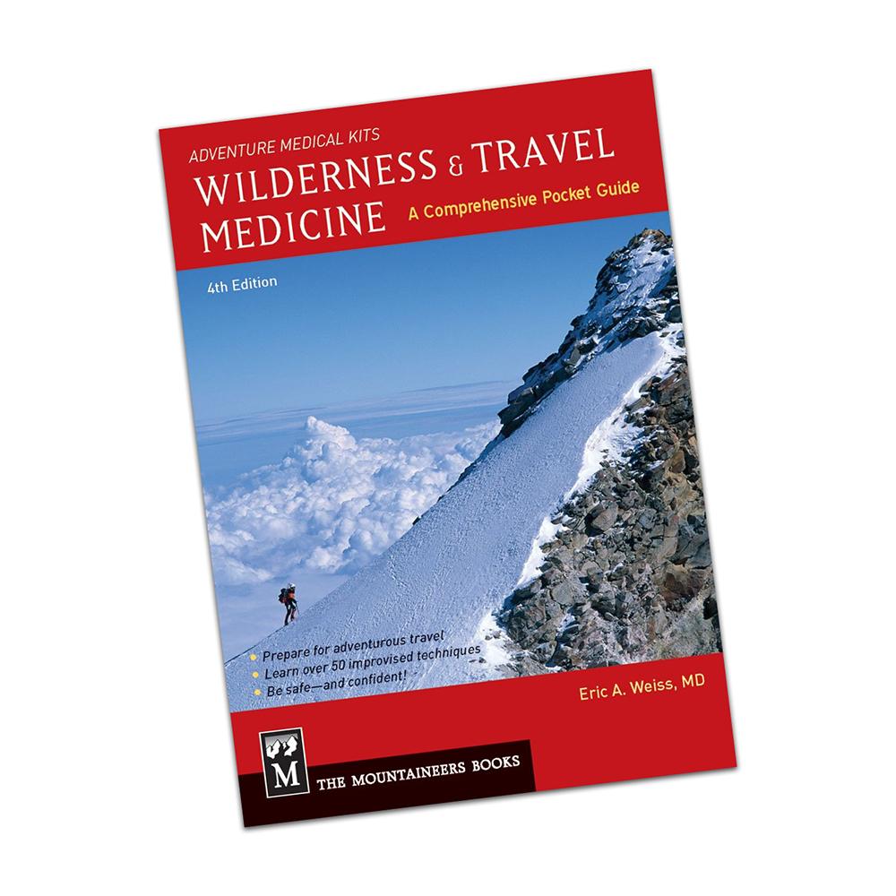 Wilderness & Travel Medicine: A Comprehensive Guide, 4th Ed. (Paperback) - The First Aid Gear Shop